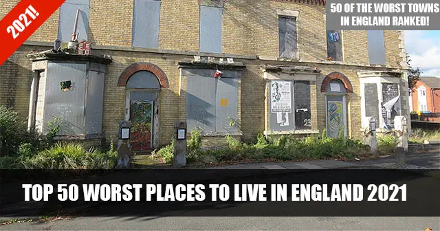 Top 50 worst place to live in England 2021, as voted for by you
